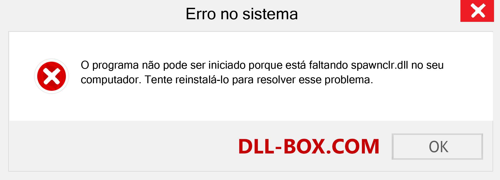 Arquivo spawnclr.dll ausente ?. Download para Windows 7, 8, 10 - Correção de erro ausente spawnclr dll no Windows, fotos, imagens