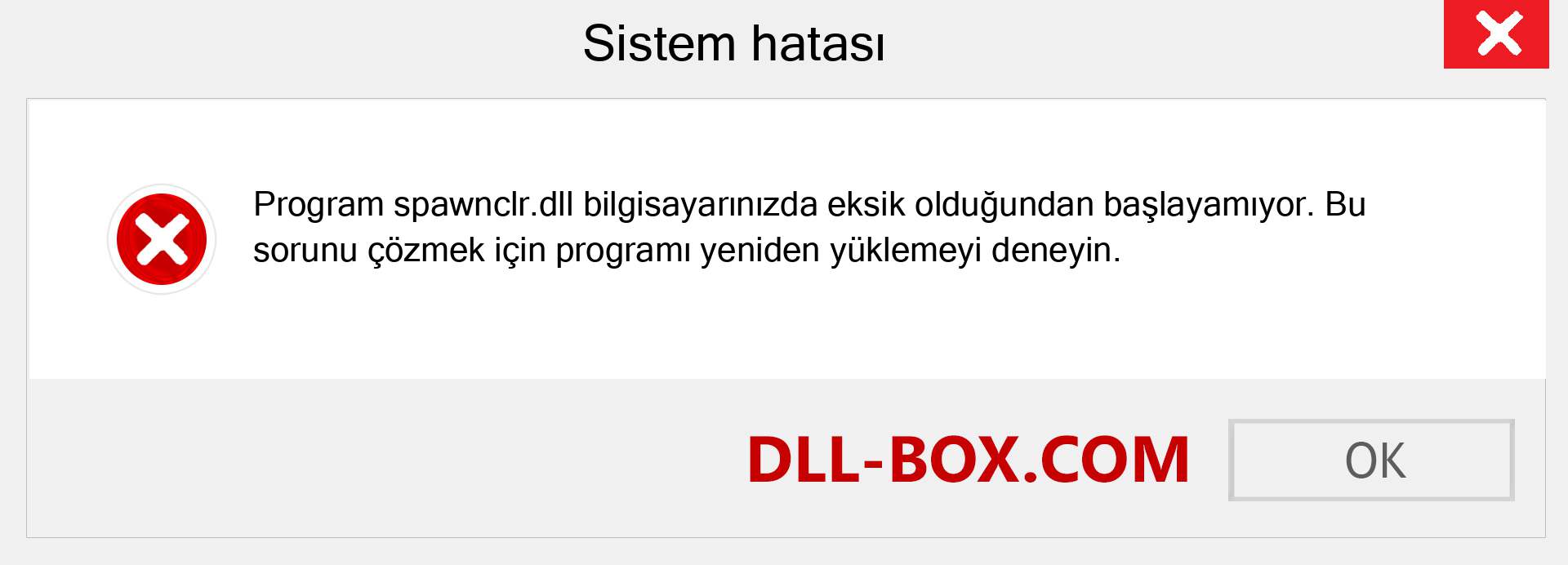 spawnclr.dll dosyası eksik mi? Windows 7, 8, 10 için İndirin - Windows'ta spawnclr dll Eksik Hatasını Düzeltin, fotoğraflar, resimler